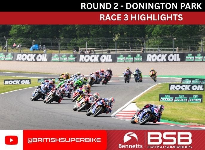 Bennetts BSB Race 3 Highlights